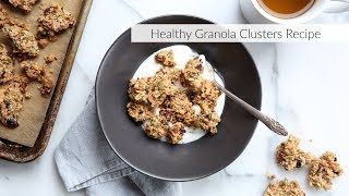 Healthy Granola Clusters Recipe [upl. by Press]