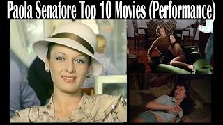 Paola Senatore Top 10 Movies Performance [upl. by Amorita]