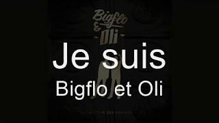 Bigflo et Oli  Je suis Lyrics [upl. by Itoc863]