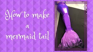 How To Make A Mermaid Tail  SUPER EASY [upl. by Dlopoel]