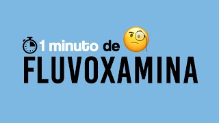 Fluvoxamina LUVOX  1 MINUTO [upl. by Dygall]