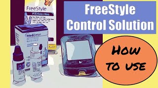 FreeStyle Control Solution How to Use [upl. by Dalury]