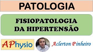 Fisiopatologia da Hipertensão [upl. by Koball]