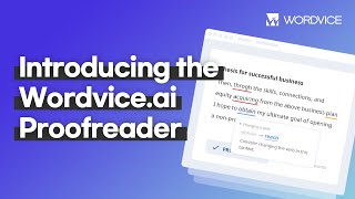 Introducing the Wordviceai Proofreader [upl. by Ormand]