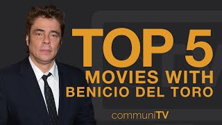 TOP 5  Benicio Del Toro Movies [upl. by Wasserman]