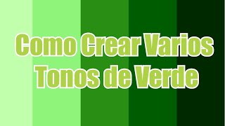 ¿Como Hacer color Verde 💚 Diferentes Tonos [upl. by Robbi]