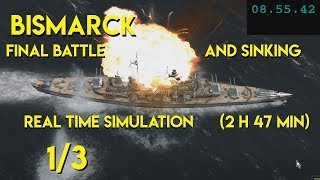 Bismarck Final Battle and Sinking in REAL TIME 13 [upl. by Eikcid557]