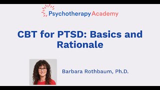 CBT for PTSD Basics and Rationale [upl. by Noseyt586]