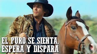 El Puro se sienta espera y dispara  MEJOR PELÍCULA DEL OESTE  Español  Vaqueros [upl. by Kristan289]