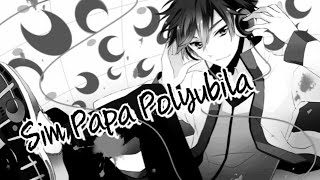 Nightcore Sim Papa Polyubila Raim amp Artur amp Adil [upl. by Nisay27]