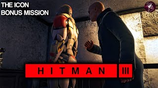 HITMAN 3  The Icon  Easy Silent Assassin Suit Only  Walkthrough  4K60fps HDR [upl. by Guillema]