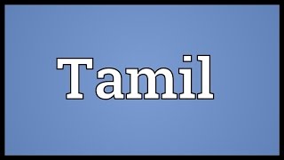 Tamil Meaning [upl. by Airahs]