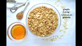 Simple HoneyCinnamon Granola [upl. by Artenra]