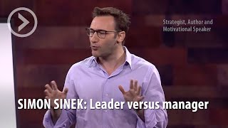 SIMON SINEK Leader verus manager [upl. by Annairda]