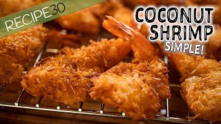 Coconut Shrimp Simple Crispy and Delicious [upl. by Sedda]