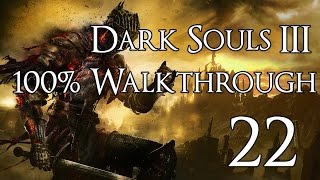 Dark Souls 3  Walkthrough Part 22 Pontiff Sulyvahn [upl. by Alliuqat]