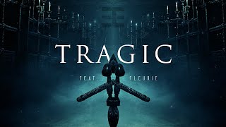 Tragic feat Fleurie  Tommee Profitt [upl. by Noiramaj270]