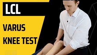 How to do the LCL Varus Stress Test for lateral knee ligaments [upl. by Shay]