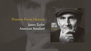 American Standard Pennies From Heaven  James Taylor [upl. by Wenoa645]