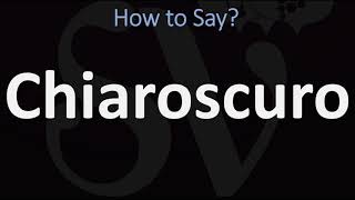 How to Pronounce Chiaroscuro CORRECTLY  English amp Italian Pronunciation Guide [upl. by Prendergast]