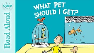 What Pet Should I Get by Dr Seuss  READ ALOUD for Kids [upl. by Tavy879]