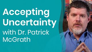 Managing Uncertainty with OCD [upl. by Ihcas256]