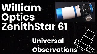 William Optics ZenithStar 61 Questions Answered [upl. by Aneelad914]