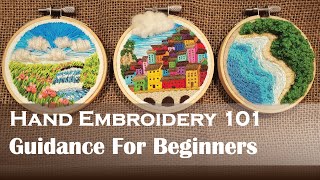 Guidance For Beginners  Hand Embroidery 101 [upl. by Nnilsia]