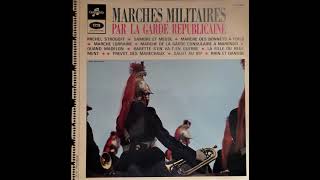 Marches militaires  Batterie et Musique de la Garde Républicaine [upl. by Shult]