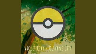 Violet City  Olivine City [upl. by Atekihc219]