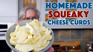 Making SQUEAKY Cheese CURDS From Scratch [upl. by Desiree]