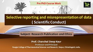 Selective reporting and misrepresentation of data  Scientific Conduct [upl. by Wadell]