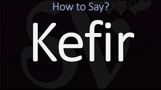 How to Pronounce Kefir CORRECTLY [upl. by Desdee]