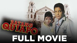 BATANG QUIAPO Fernando Poe Jr amp Maricel Soriano  Full Movie [upl. by Ahcarb]