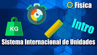 Sistema Internacional de Unidades  Introducción [upl. by Valerle435]