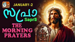 Sapra The Morning Prayer 2nd of January 2025 [upl. by Coniah660]