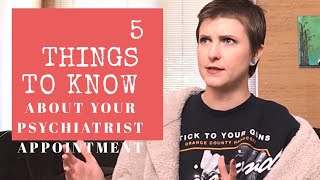 5 THINGS TO KNOW about your psychiatrist appointment [upl. by Carolynne571]