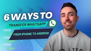 6 Ways  Transfer WhatsApp from iPhone to Android [upl. by Derril]