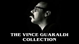 THE VINCE GUARALDI COLLECTION [upl. by Janet]